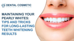 Maintaining Your Pearly Whites: Tips and Tricks for Long-lasting Teeth Whitening Results